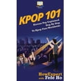 thumbnail image 1 of Kpop 101: Korean Pop Explained Step By Step To Kpop Fans Worldwide, (Hardcover), 1 of 1