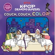 KPop Demon Hunters Couch, Couch, Color! Official Coloring Book Paperback