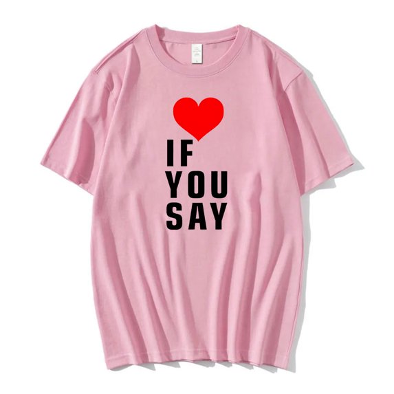 Kpop Enhypen Love If You Say T-shirt Short Sleeve Cotton Tee Women Men Streetwear Tops