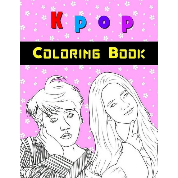 Kpop coloring book: For Bts & Blackpink fans, 8,5x11 in size (K-pop) (Paperback)