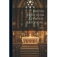 thumbnail image 1 of Krótki Katechizm Rzymsko-katolicki... (Paperback), 1 of 1