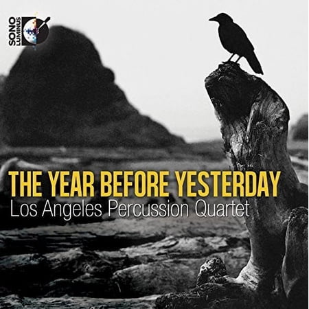 Kraft / los Angeles Percussion QRT - Year Before Yesterday - Music & Performance - CD
