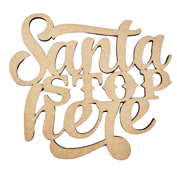 Krafty Supply 1/4" MDF Santa Stop Here Connected Words Cutout | Merry Christmas wood | Christmas wreath | Christmas Door hanger | Wood Shapes | 8"