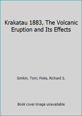 Pre-Owned Krakatau, 1883--The Volcanic Eruption and Its Effects ...