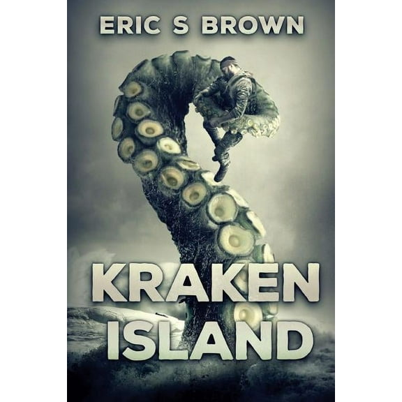 Kraken Island (Paperback) by Eric S Brown
