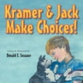thumbnail image 1 of Kramer & Jack Make Choices! (Paperback), 1 of 1