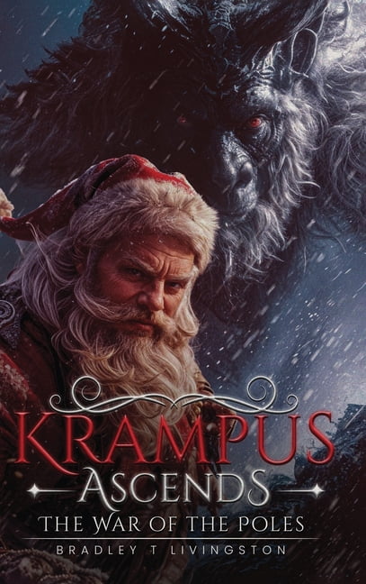 Krampus Ascends: The War of the Poles, (Hardcover)