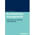 thumbnail image 1 of Krankenhausmanagement: Organisatorischer Wandel Und Leadership, (Hardcover), 1 of 1