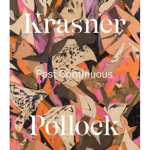 Krasner and Pollock: Past Continuous