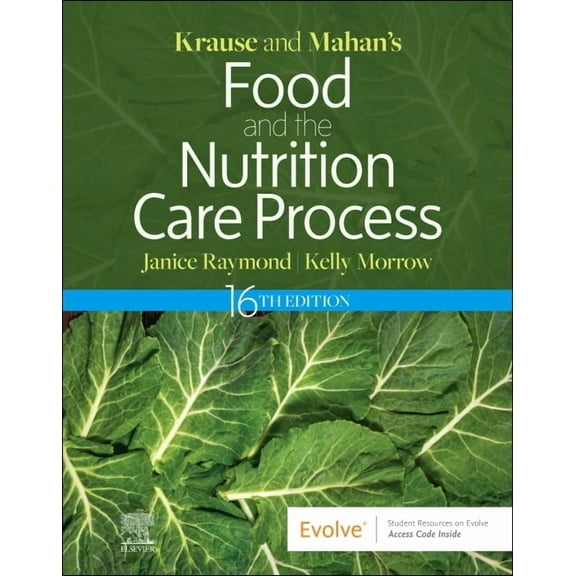 Krause and Mahan's Food and the Nutrition Care Process, (Hardcover)