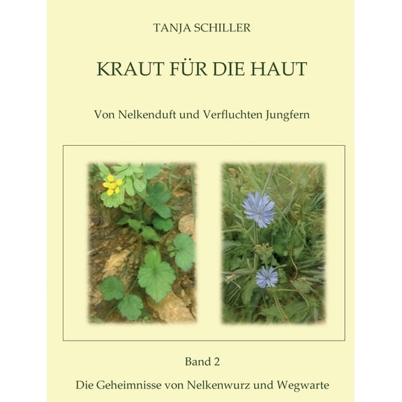 Kraut fr die Haut: Von Nelkenduft und verfluchten Jungfern, (Paperback)