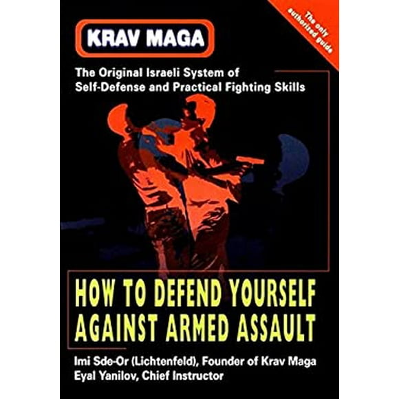 Pre-Owned Krav Maga : How to Defend Yourself Against Armed Assault 9781583940082 /