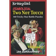 Krazydad Diabolical Two Not Touch Krazydad Diabolical Two Not Touch Volume 2 360 Tricky Star Battle Puzzles, Book 2, Paperback