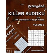 Krazydad Killer Sudoku Volume 3 360 Intermediate to Tough Puzzles Paperback by Jim Bumgardner
