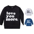 thumbnail image 1 of Krdevn Kids Love You More Letter Print Crewneck Pullover Long Sleeve Soft Neutral Casual Family Matching Sweatshirt Tops,2-3 Years, 1 of 8