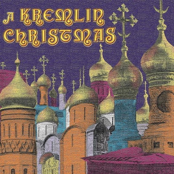 Kremlin Choir - Kremlin Christmas - Music & Performance - CD