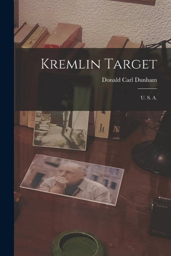 Kremlin Target: U. S. A., (Paperback)