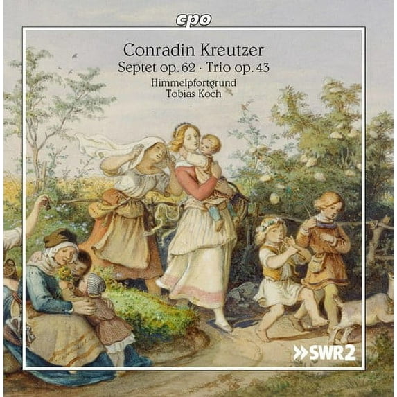 Kreutzer / Himmelpfortgrund / Koch - Conradin Kreutzer: Septet, Op. 62 & Trio, Op. 43 - Music & Performance - CD