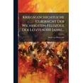 thumbnail image 1 of Kriegsgeschichtliche Uebersicht Der Wichtigsten Feldzüge Der Letzten 100 Jahre... (Paperback), 1 of 1