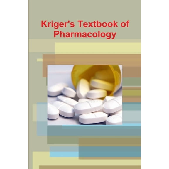 Kriger's Textbook of Pharmacology, (Paperback)