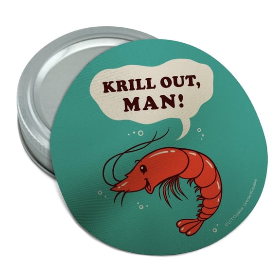 Krill Out Man Chill Shrimp Funny Humor Round Rubber Non-Slip Jar Gripper Lid Opener