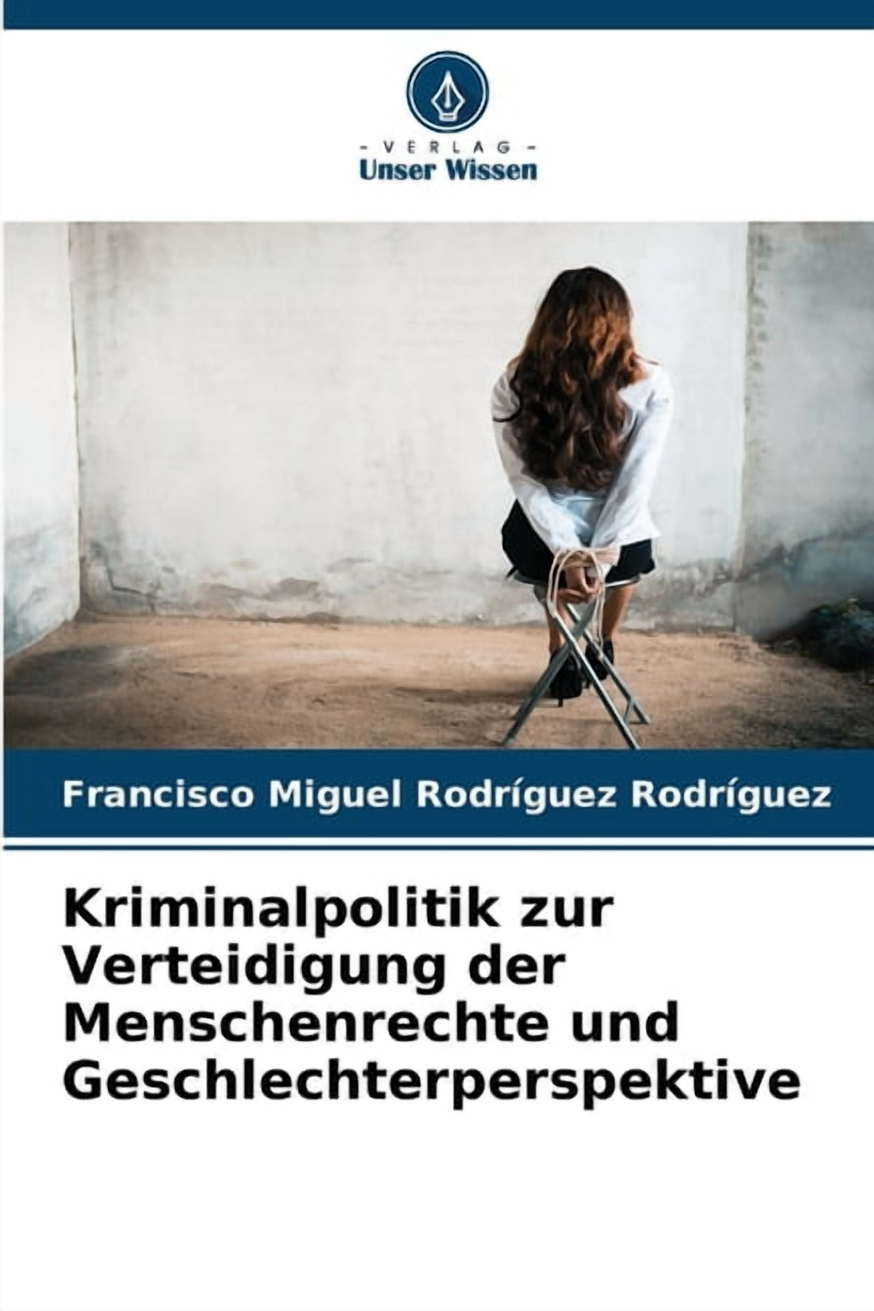 Kriminalpolitik zur Verteidigung der Menschenrechte und Geschlechterperspektive, (Paperback)