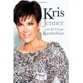 thumbnail image 1 of Pre-Owned Kris Jenner . . . And All Things Kardashian (Hardcover), 1 of 1