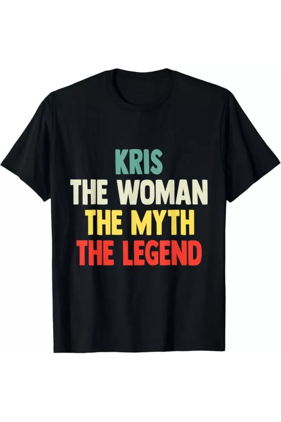 Kris The Woman The Myth The Legend Shirt Gift For Kris T-Shirt Unisex S-5XL Hot Trending Shirt, Vintage Birthday Gift