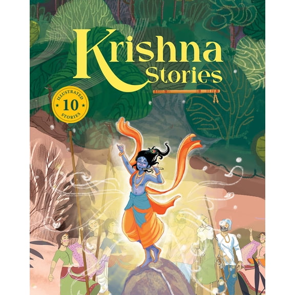 Krishna Stories: Krishna Stories: 10 Illustrated Tales of Lord Krishna for Children Ages 5+ Hindu Mythology, Indian Cult, (Hardcover)