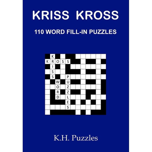 Kriss Kross: 110 Word Fill-In Puzzles (Paperback)