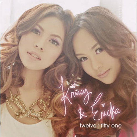 Krissy & Ericka - Twelve: Fifty One - CD