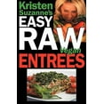 thumbnail image 1 of Pre-Owned Kristen Suzanne's EASY Raw Vegan Entrees: Delicious & Easy Raw Food Recipes for Hearty & Satisfying Entrees Like Lasagna, Burgers, Wraps, Pasta, Ravio (Paperback) 0981755631 9780981755632, 1 of 1
