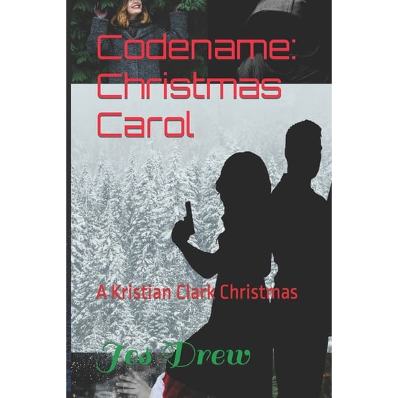 Kristian Clark and the Agency Trap Codename: Christmas Carol, Book 4, (Paperback)