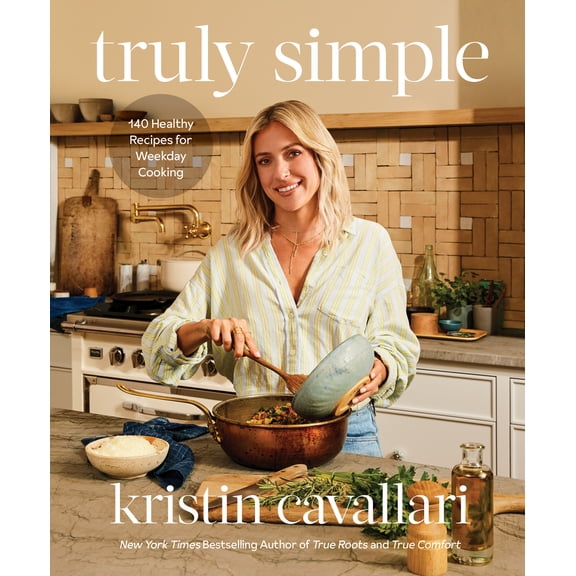 Truly Simple: 140 Healthy Recipes for Weekday Cooking: a Cookbook (Hardcover)