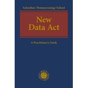 Schreiber, K New Data Act A Practitioner's Guide Kooperationswerke Beck - Hart Paperback