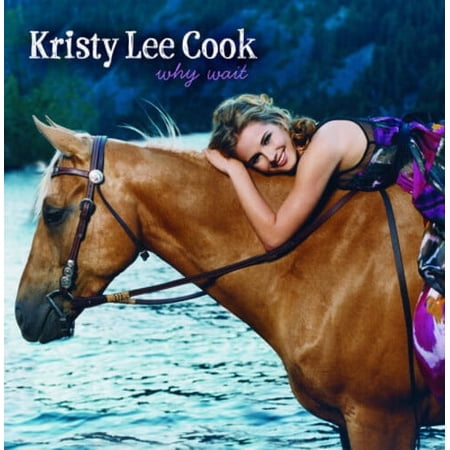 Kristy Lee Cook - Why Wait - Country - CD