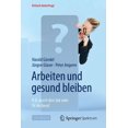 thumbnail image 1 of Kritisch Hinterfragt Arbeiten Und Gesund Bleiben: K.O. Durch Den Job Oder Fit Im Beruf, (Paperback), 1 of 1