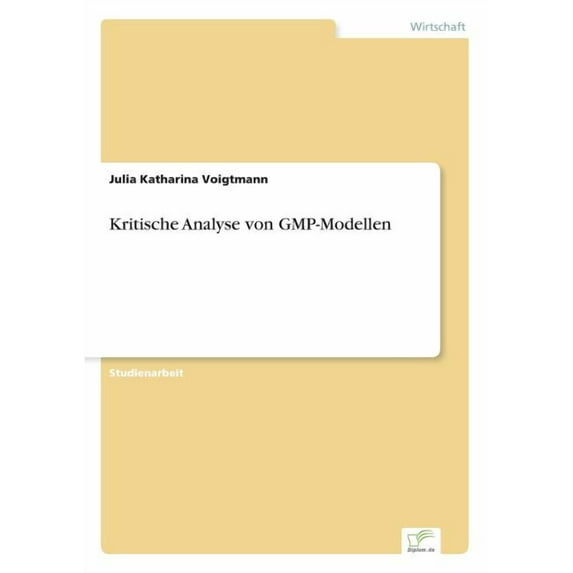 Kritische Analyse von GMP-Modellen, (Paperback)