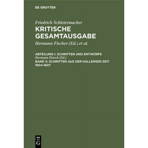 Kritische Gesamtausgabe / Friedrich Dani Schriften aus der Hallenser Zeit 1804-1807, Book 1, (Hardcover)