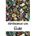 thumbnail image 1 of Kritzelbuch von Eliah: Kritzel- und Malbuch mit leeren Seiten fr deinen personalisierten Vornamen German Edition Paperback 1078365377 9781078365376 Nachwuchsknstler Publikationen, 1 of 1