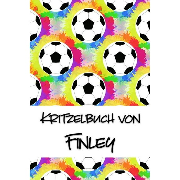 Kritzelbuch von Finley: Kritzel- und Malbuch mit leeren Seiten fr deinen personalisierten Vornamen German Edition Paperback 1078164258 9781078164252 Nachwuchsknstler Publikationen