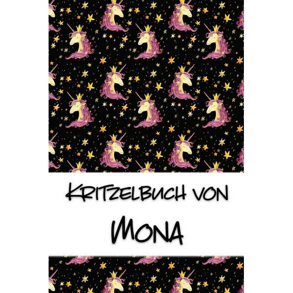 Kritzelbuch von Mona : Kritzel- und Malbuch mit leeren Seiten für deinen personalisierten Vornamen (Paperback)