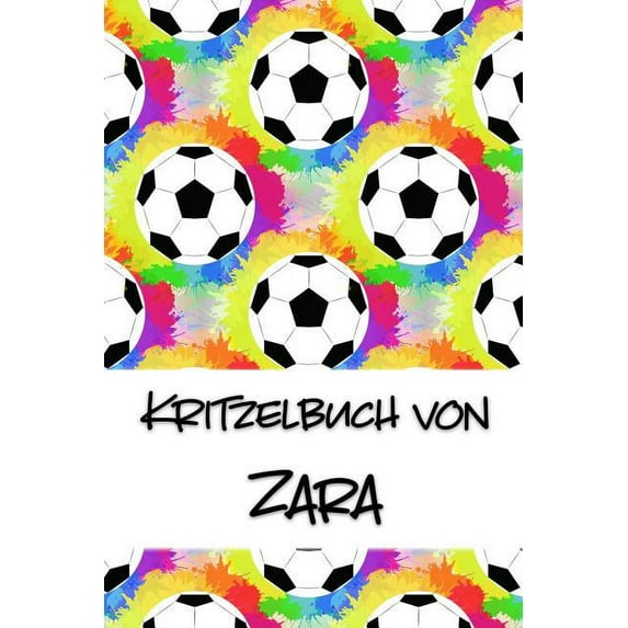 Kritzelbuch von Zara : Kritzel- und Malbuch mit leeren Seiten für deinen personalisierten Vornamen (Paperback)
