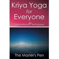 thumbnail image 1 of Kriya Yoga for Everyone: Explanations & Techniques (Paperback) by The Master's Pen, 1 of 1