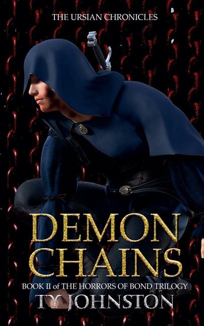 Kron Darkbow Demon Chains (Book II of The Horrors of Bond Trilogy), Book 5, (Paperback)