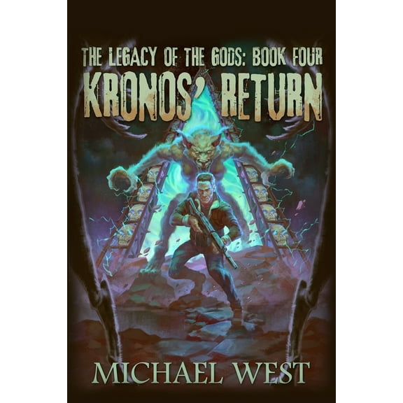 Kronos' Return: Legacy of the Gods: Book Four (Paperback)