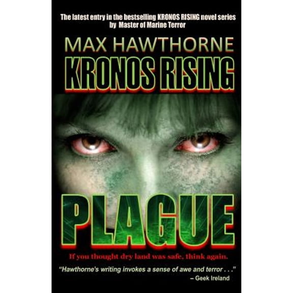 Pre-Owned Kronos Rising: Plague (Paperback) 0692805648 9780692805640