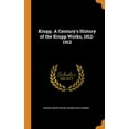 thumbnail image 1 of Krupp. a Century's History of the Krupp Works, 1812-1912 (Hardcover), 1 of 1