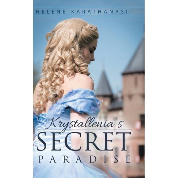 Krystallenia's Secret Paradise, (Hardcover)