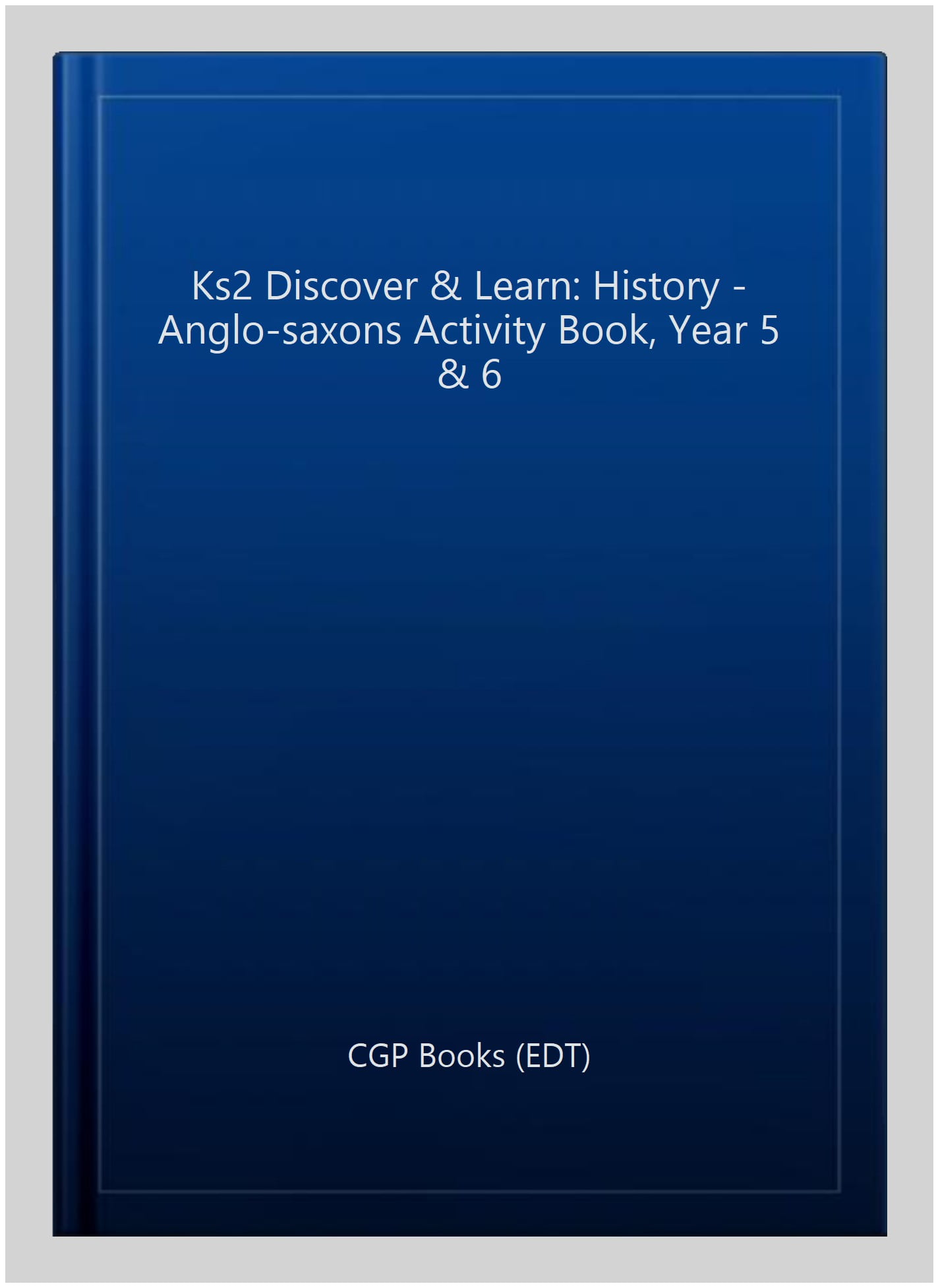Ks2 Discover & Learn History AngloSaxons Activity Book,